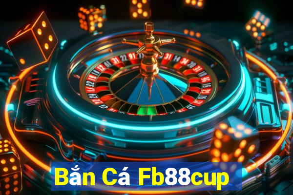 Bắn Cá Fb88cup