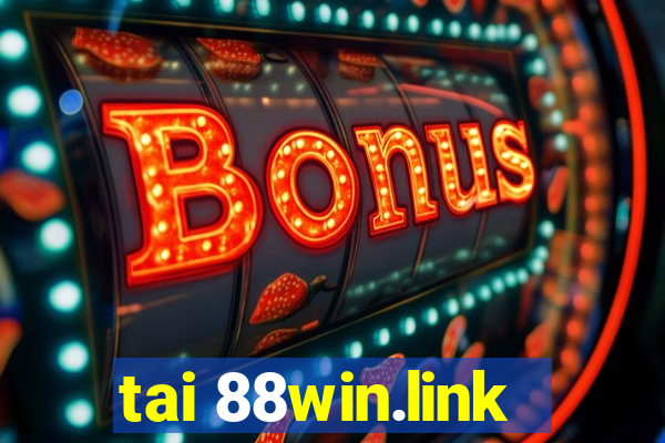 tai 88win.link