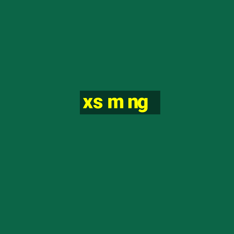 xs m ng