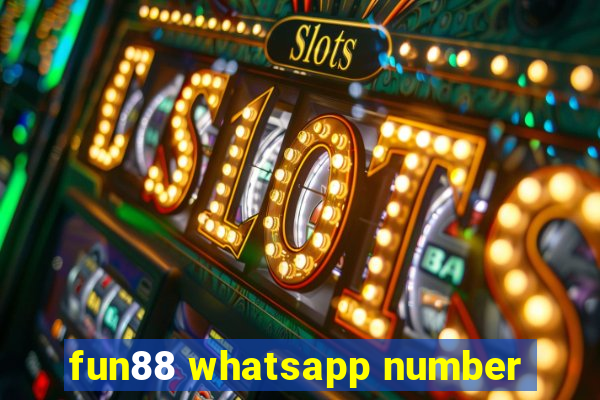 fun88 whatsapp number