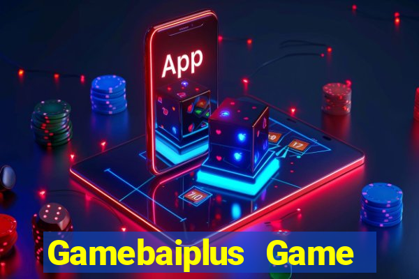 Gamebaiplus Game Bài Nạp The Garena