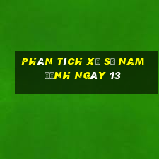 Phân tích Xổ Số nam định ngày 13