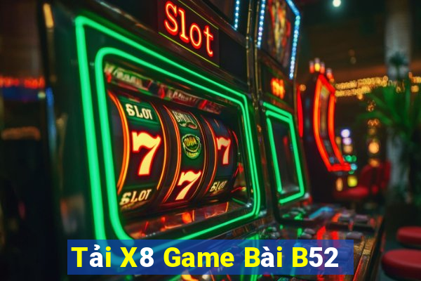 Tải X8 Game Bài B52