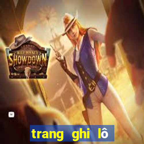 trang ghi lô đề uy tín