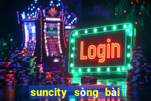 suncity sòng bài trực tuyến