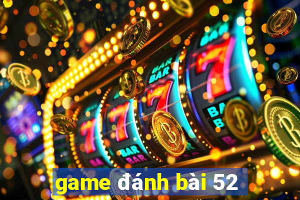 game danh bai 52