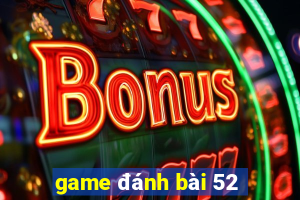 game danh bai 52