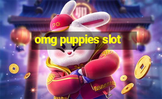 omg puppies slot