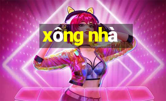 xông nhà