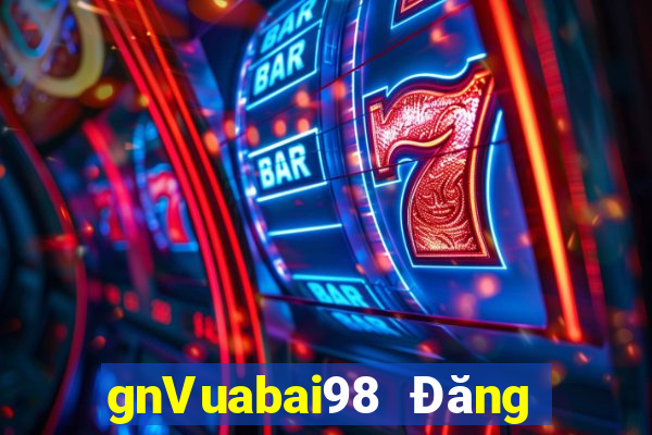 gnVuabai98 Đăng nhập vào wed