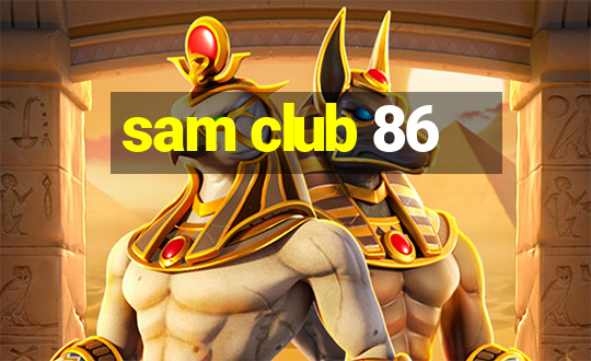 sam club 86