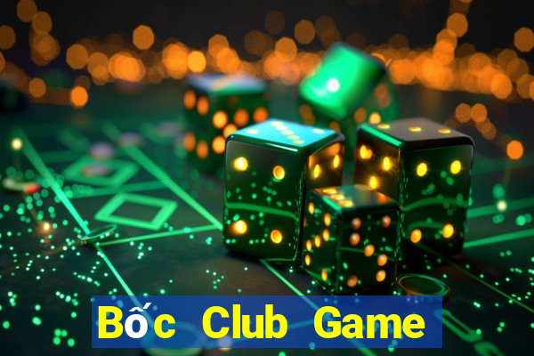 Bốc Club Game Bài Nhất Vip