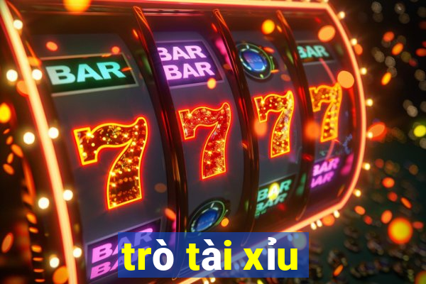 trò tài xỉu