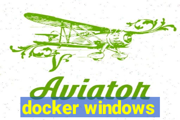 docker windows