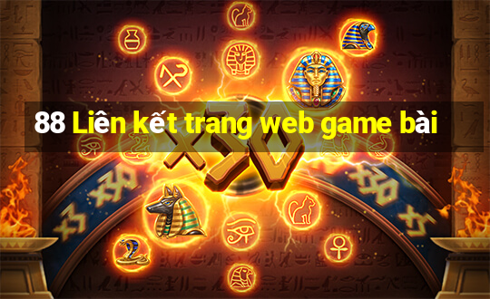 88 Liên kết trang web game bài