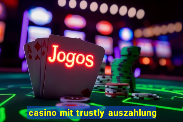 casino mit trustly auszahlung