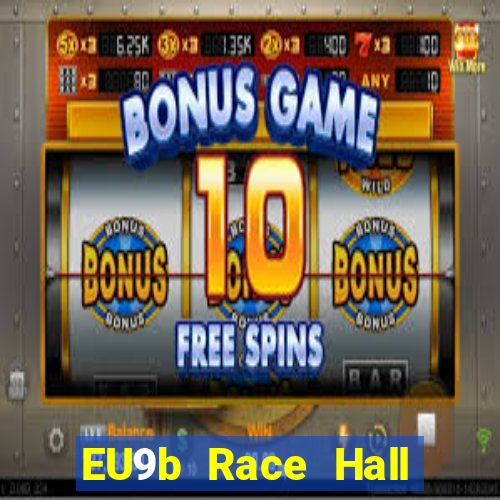 EU9b Race Hall Tải về