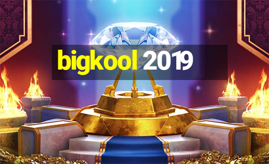 bigkool 2019