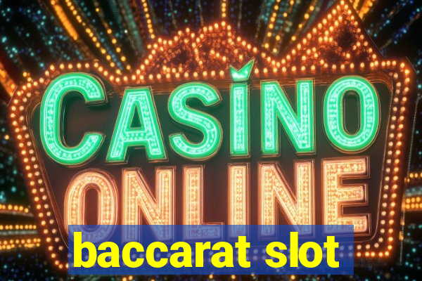 baccarat slot