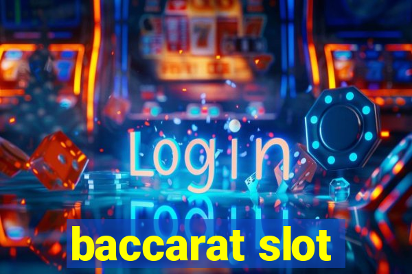 baccarat slot