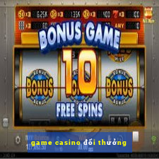 game casino đổi thưởng