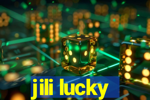 jili lucky