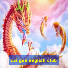 sai gon english club