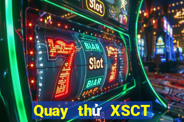 Quay thử XSCT ngày 25