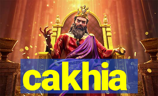 cakhia