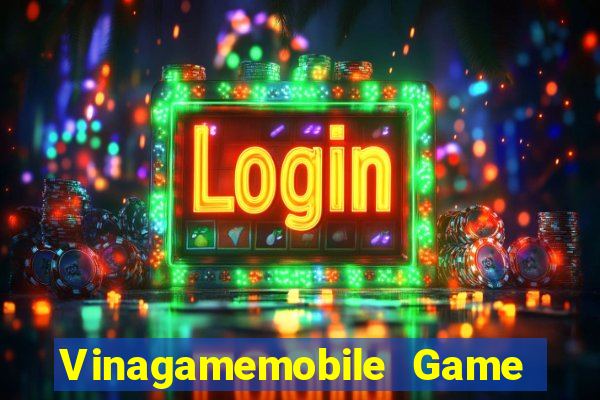 Vinagamemobile Game Bài 2022