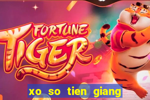 xo so tien giang 31 3