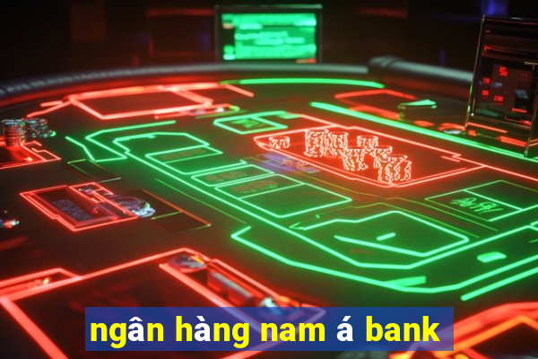 ngân hàng nam á bank