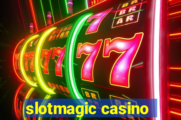 slotmagic casino