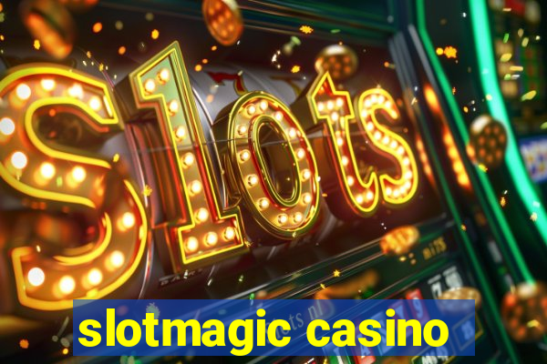 slotmagic casino