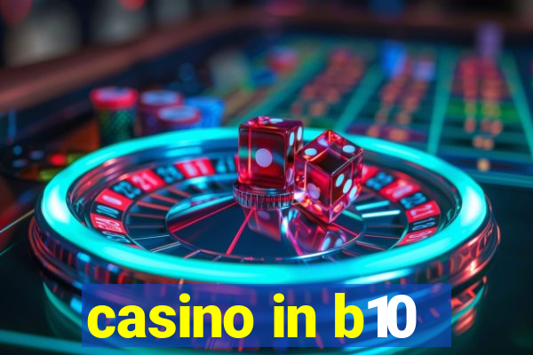 casino in b10