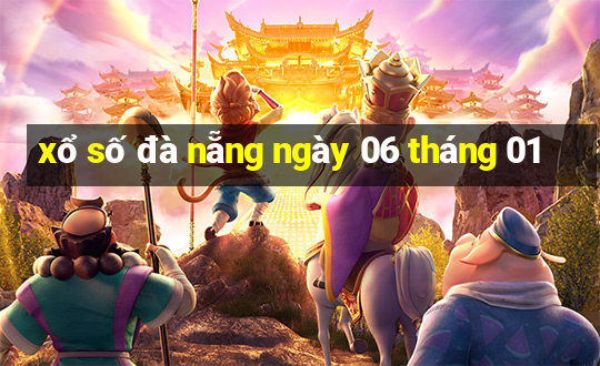 xổ số đà nẵng ngày 06 tháng 01