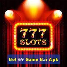 Bet 69 Game Bài Apk