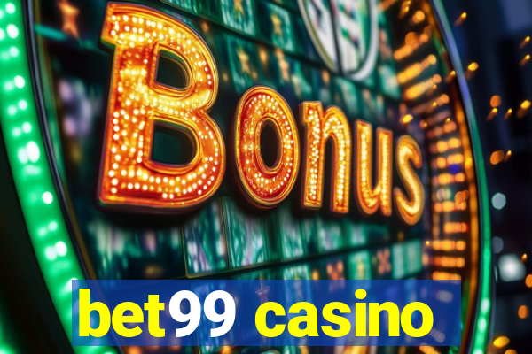 bet99 casino