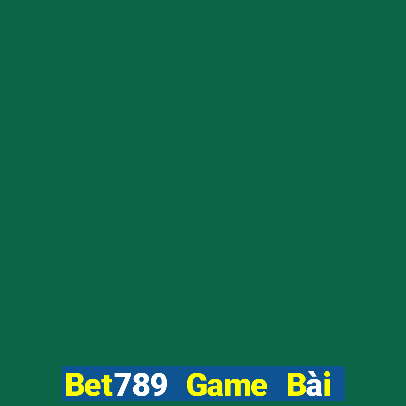 Bet789 Game Bài 888 Casino