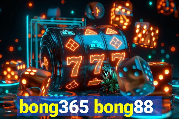 bong365 bong88