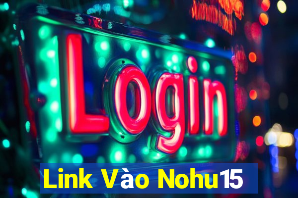 Link Vào Nohu15