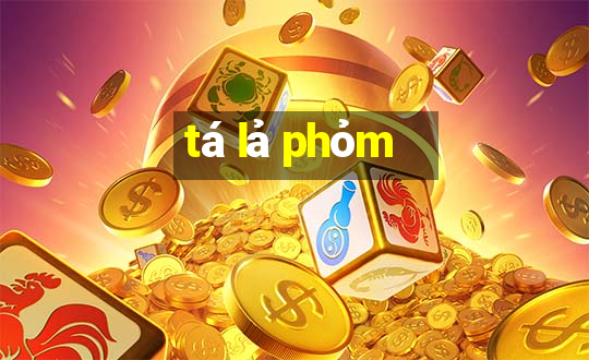 tá lả phỏm