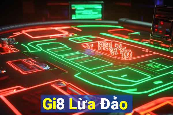 Gi8 Lừa Đảo