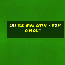 lái xe mai linh - công nghệ