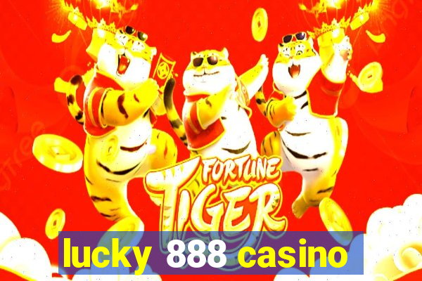 lucky 888 casino