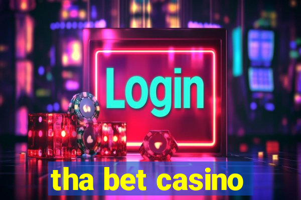 tha bet casino