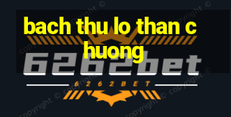 bach thu lo than chuong