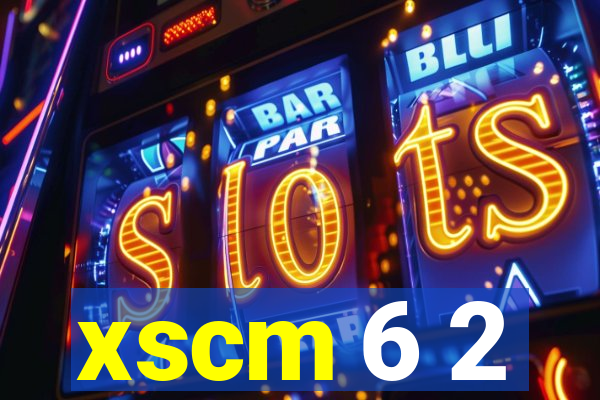 xscm 6 2