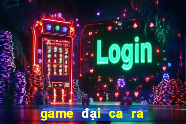 game đại ca ra tù 9