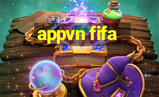 appvn fifa